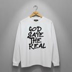 "God Save The Real" Long Sleeve Tee